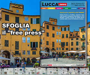 Lucca.news - N.10 - Edizione Agosto 2017 - Settembre 2017 - Free Press di Attualità ed Eventi Lucca e Provincia#