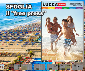 Lucca.news - N. 33 - Edizione Giugno 2021 - Luglio 2021 - Free Press di Attualità ed Eventi Lucca e Provincia#