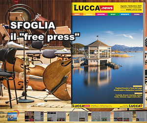 Lucca.news - N. 34 - Edizione Agosto 2021 - Settembre 2021 - Free Press di Attualità ed Eventi Lucca e Provincia#