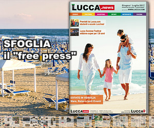 Lucca.news - N.9 - Edizione Giugno 2017 - Luglio 2017 - Free Press di Attualità ed Eventi Lucca e Provincia#
